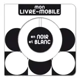 Mon livre-mobile : en noir et blanc