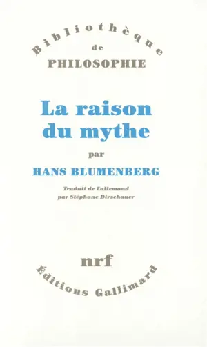 La raison du mythe
