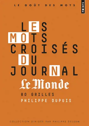 Les mots croisés du journal Le Monde : 80 grilles