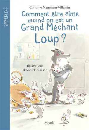 Comment être aimé quand on est un grand méchant loup ?