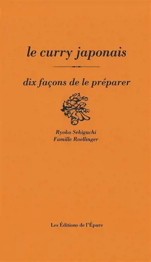 Le curry japonais : dix façons de le préparer
