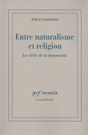 Entre naturalisme et religion : les défis de la démocratie