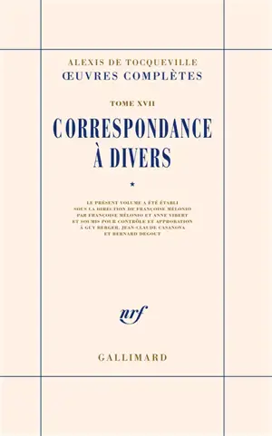 Oeuvres complètes. Vol. 17-1. Correspondance à divers