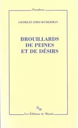 Faits d'affects. Vol. 1. Brouillards de peines et de désirs