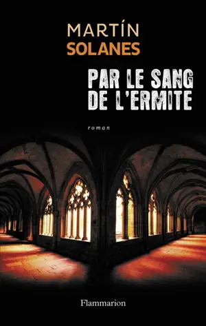 Suites majorquines. Vol. 2. Par le sang de l'ermite