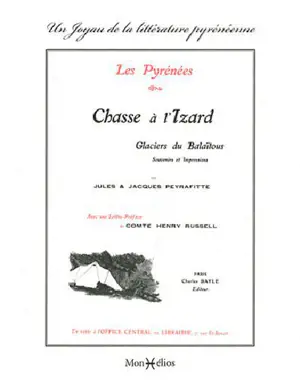 Chasse à l'izard : glaciers de Balaïtous : souvenirs et impressions