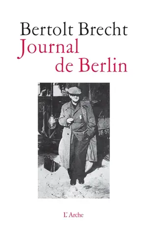 Journal de Berlin : de la Suisse à l'Allemagne, 1947-1955