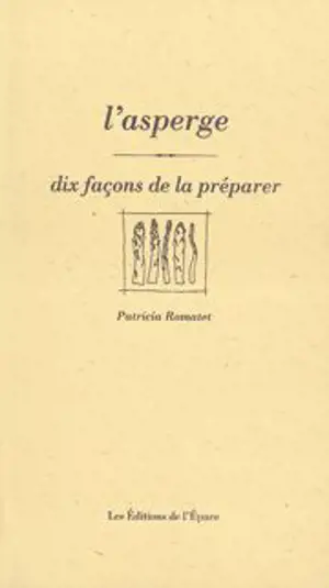 L'asperge : dix façons de la préparer
