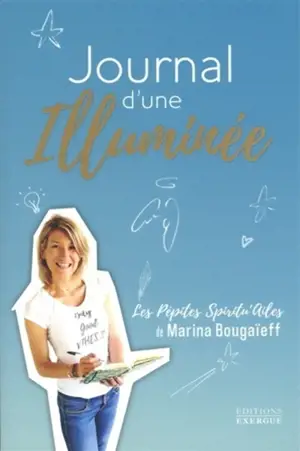 Journal d'une illuminée : les pépites spiritu'ailes de Marina Bougaïeff