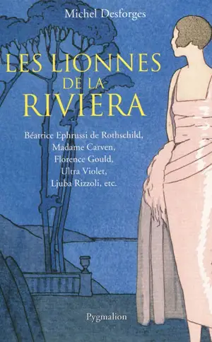 Les lionnes de la Riviera