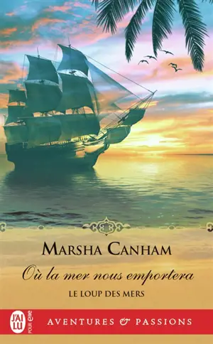 Le loup des mers. Vol. 3. Où la mer nous emportera