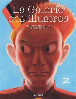 La galerie des illustres : 200 auteurs essentiels de la bande dessinée