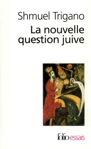 La nouvelle question juive : l'avenir d'un espoir