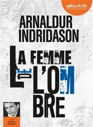 Trilogie des ombres. Vol. 2. La femme de l'ombre