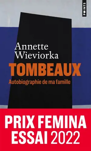 Tombeaux : autobiographie de ma famille
