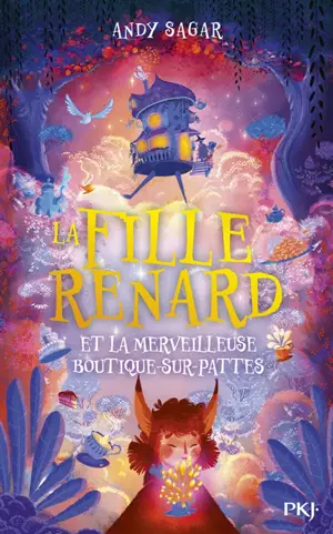 La fille renard. La fille-renard et la merveilleuse boutique-sur-pattes