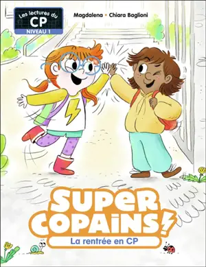 Super copains !. Vol. 1. La rentrée en CP : niveau 1