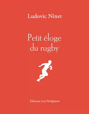 Petit éloge du rugby