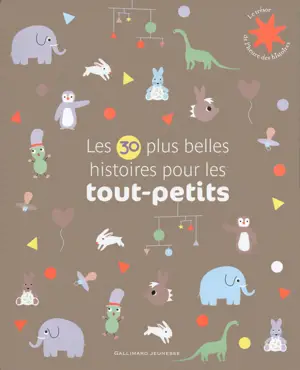 LES 30 PLUS BELLES HISTOIRES POUR LES TOUT PETITS