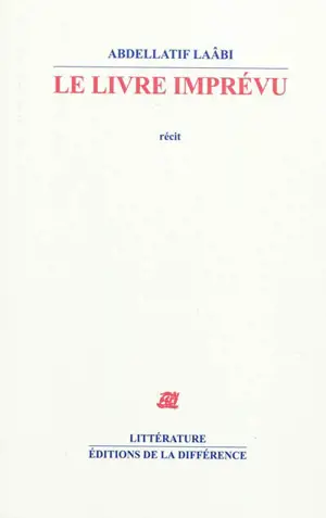 Le livre imprévu : récit