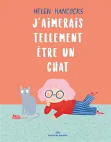 J'aimerais tellement être un chat