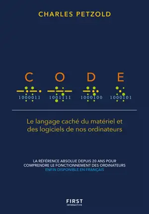 Code : le langage caché du matériel et des logiciels de nos ordinateurs