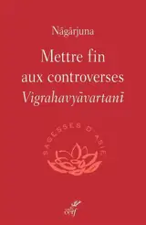 Mettre fin aux controverses. Vigrahavyavartani