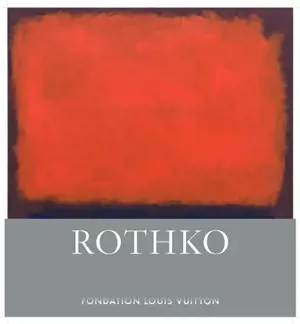 Rothko : fondation Louis Vuitton