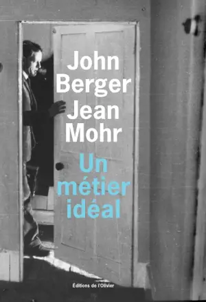 Un métier idéal : histoire d'un médecin de campagne