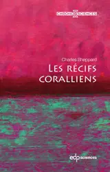 Les récifs coralliens