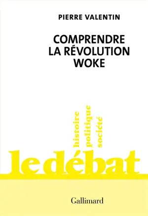Comprendre la révolution woke