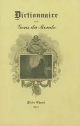 Dictionnaire des gens du monde : à l'usage de la cour et de la ville