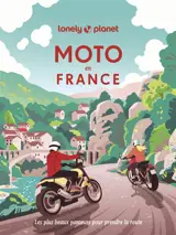 Moto en France : les plus beaux parcours pour prendre la route