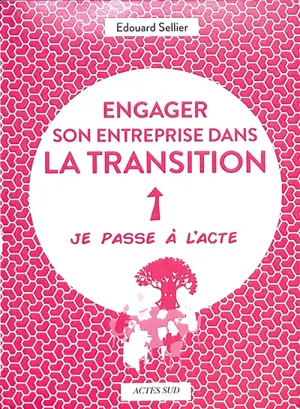 Engager son entreprise dans la transition