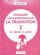 Engager son entreprise dans la transition