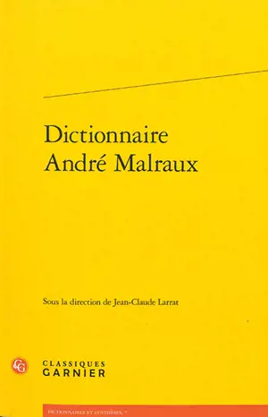 Dictionnaire André Malraux