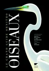 OISEAUX - LE GRAND GUIDE ORNITHO