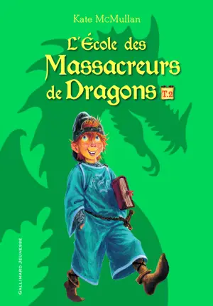 L'ECOLE DES MASSACREURS DE DRAGONS T02 INTEGRALE