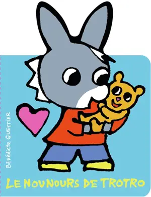 L'âne Trotro. Le nounours de Trotro