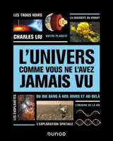 L'Univers comme vous ne l'avez jamais vu : du big bang à nos jours et au-delà