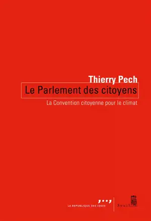 Le parlement des citoyens : la convention citoyenne pour le climat