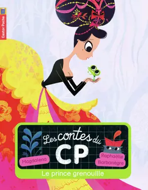 LES CONTES DU CP T04 - LE PRINCE GRENOUILLE
