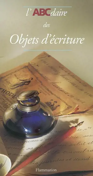 ABCdaire des objets d'écriture