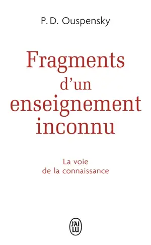 Fragments d'un enseignement inconnu : la voie de la connaissance