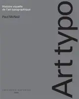 Art typo : histoire visuelle de l'art typographique