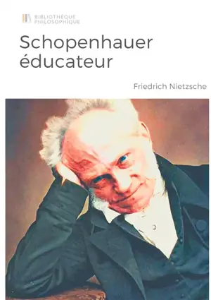 Schopenhauer éducateur : Considérations inactuelles vol 5, tome 2
