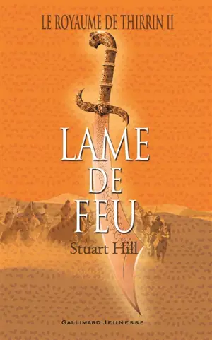 Le royaume de Thirrin. Vol. 2. Lame de feu