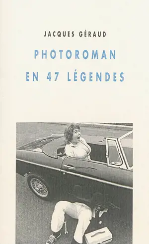 Photoroman en 47 légendes