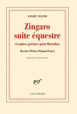ZINGARO SUITE EQUESTRE ET AUTRES POEMES POU R BARTABAS