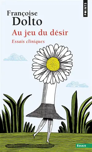Au jeu du désir : essais cliniques